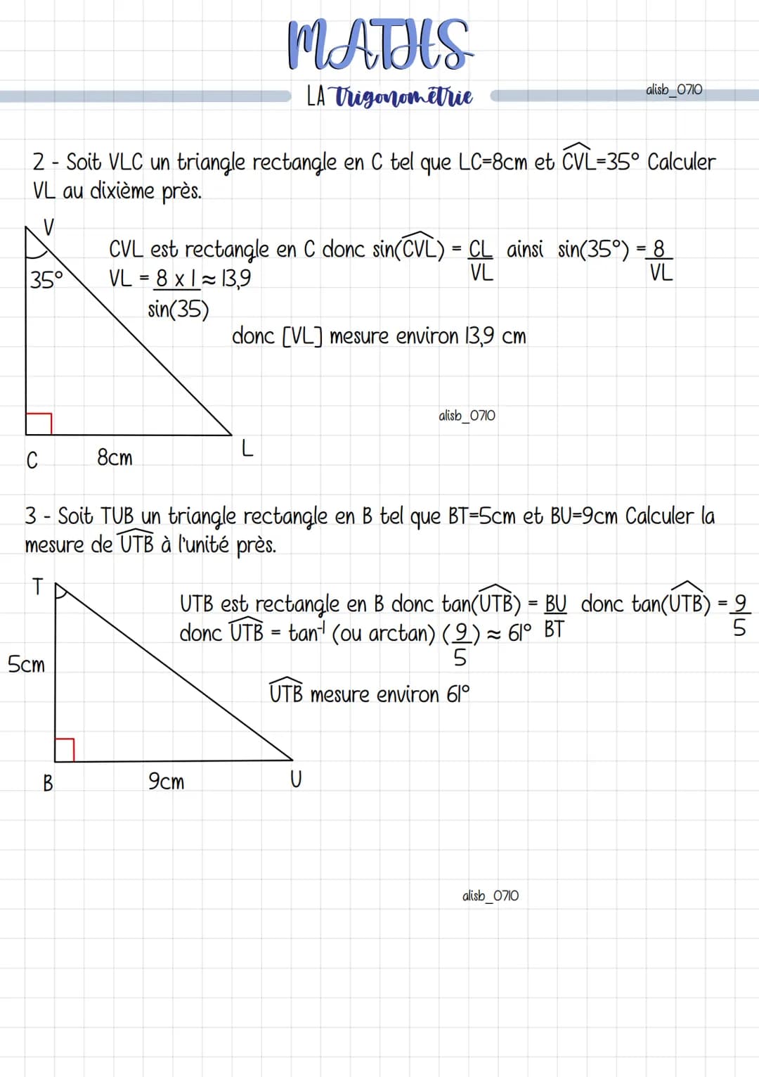 côté opposé à
ACB
La figure clé est le triangle rectangle (condition d'utilisation des formules).
Figures
B
A
MATHS
LA Trigonometrie
↑
Côté 