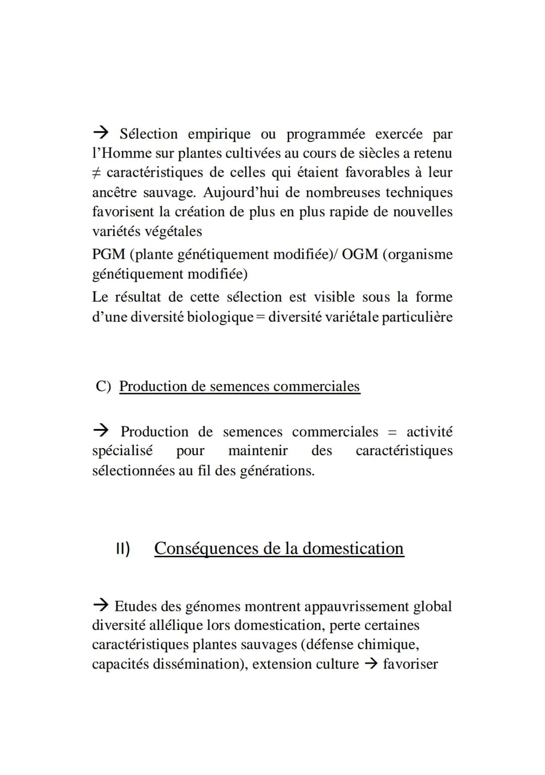 1)
Domestication des plantes
Domestication
A) de la plante sauvage à la plante cultivée :
- Syndrome de domestication = ensemble caractères 
