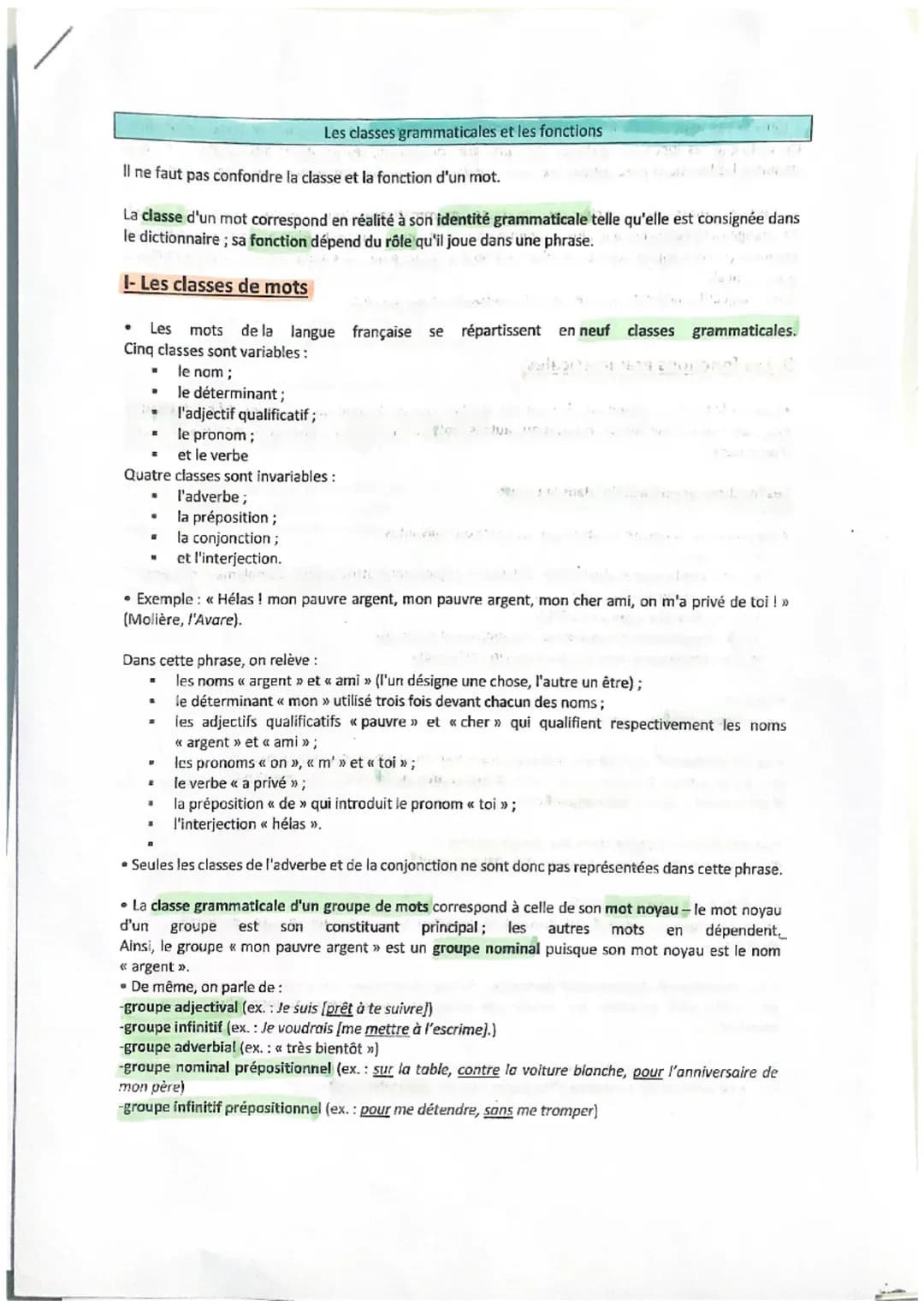 Il ne faut pas confondre la classe et la fonction d'un mot.
La classe d'un mot correspond en réalité à son identité grammaticale telle qu'el