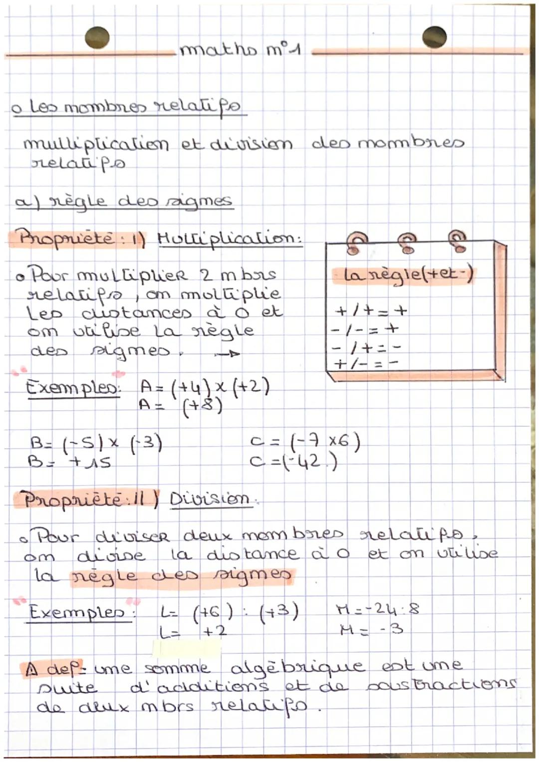 maths m°1

o Los mombres relatifo

mulliptication et division des mombres
relati ps

a) règle des sigmes

Propriété: 1) Holtiplication:

• P