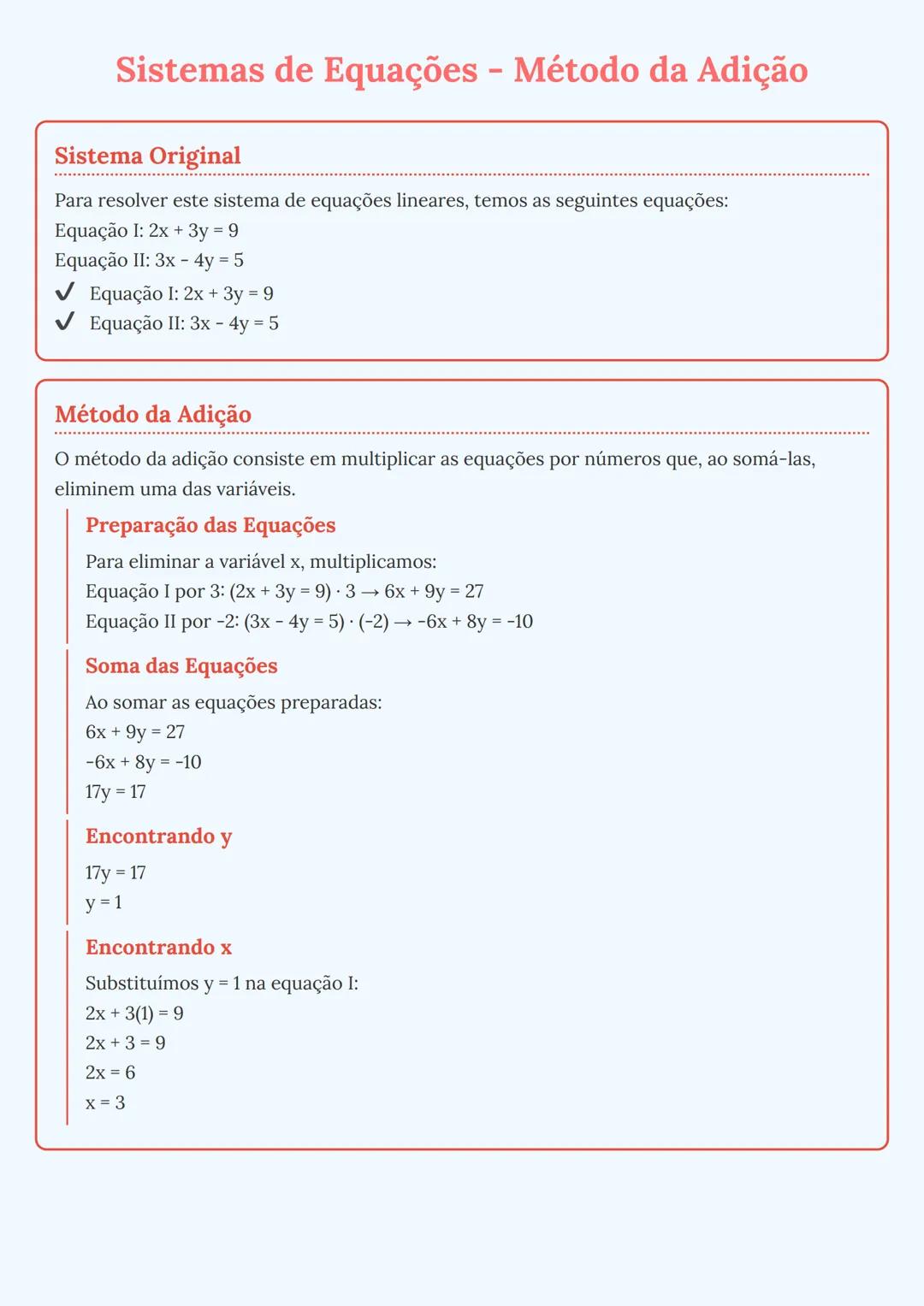 # Sistemas de Equações - Método da Adição

Sistema Original

Para resolver este sistema de equações lineares, temos as seguintes equações:

