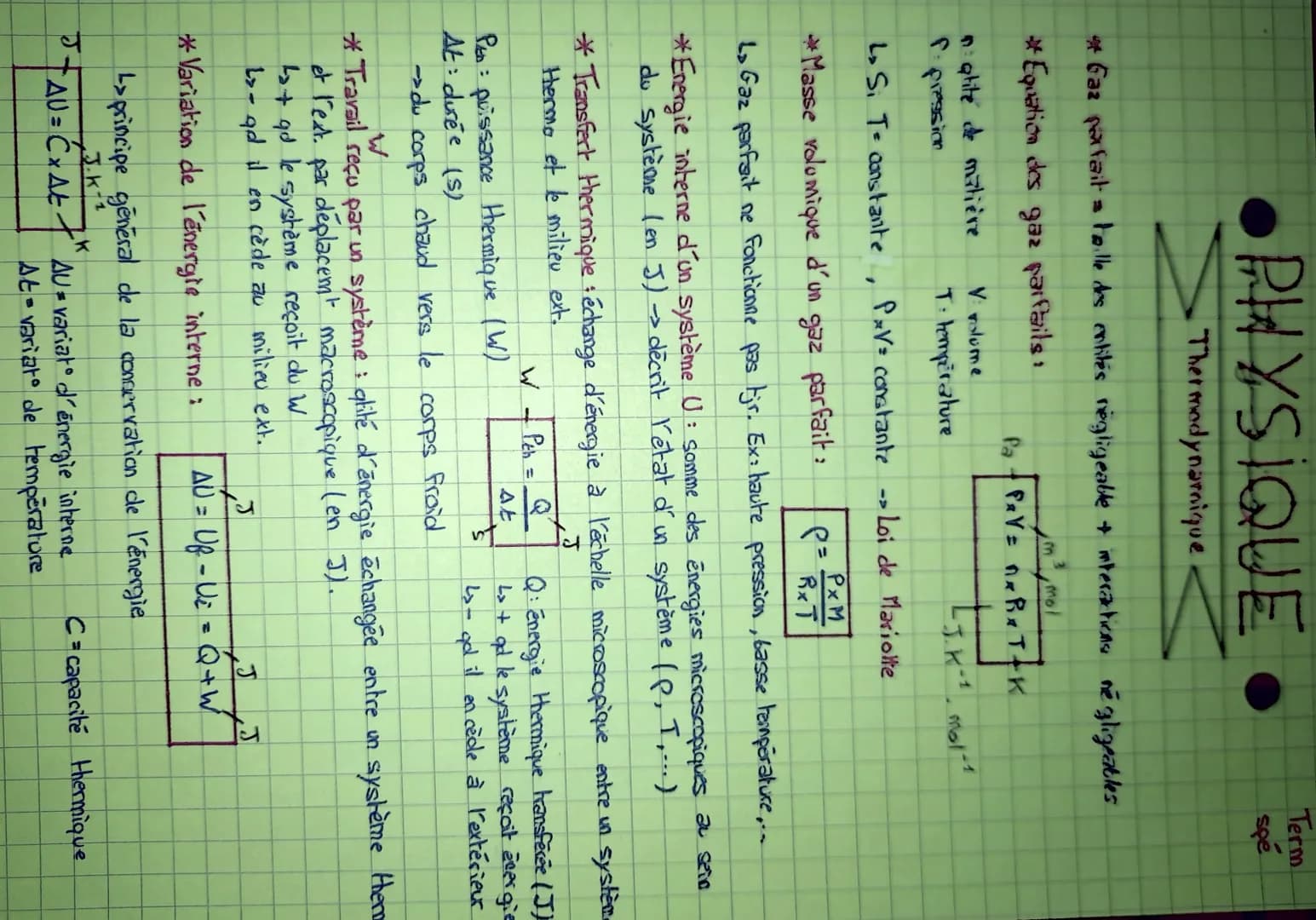 PHYSIQUE
Thermodynamique
* Gaz parfait = taille des entités négligeable + interactions négligeables
* Equation des gaz parfails:
natite de m
