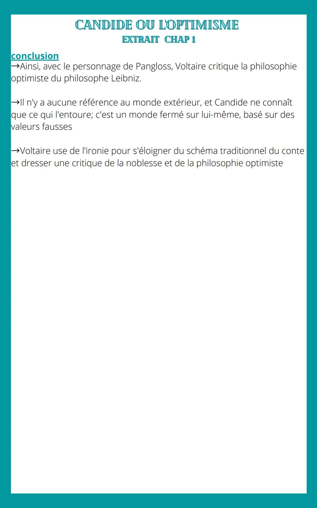 CANDIDE OU L'OPTIMISME
EXTRAIT CHAP 1
problématique
Quelle est la bonne éducation ?
mouvement du texte
1.Pangloss, son enseignement et son r