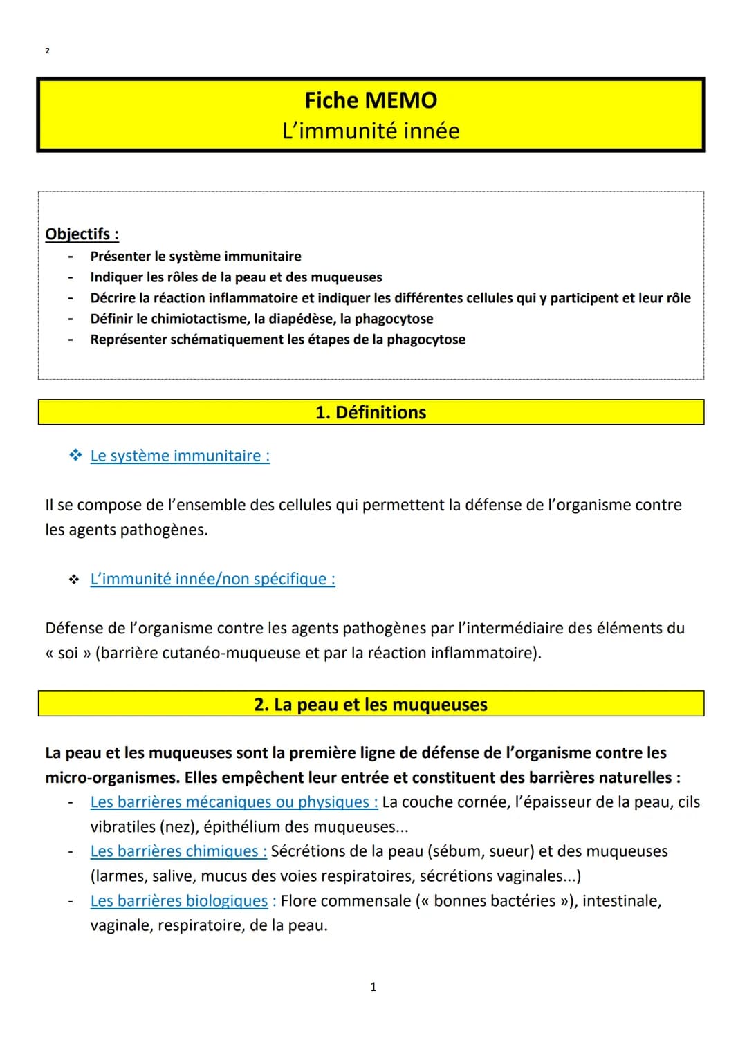2
Objectifs :
-
Fiche MEMO
L'immunité innée
Présenter le système immunitaire
Indiquer les rôles de la peau et des muqueuses
Décrire la réact