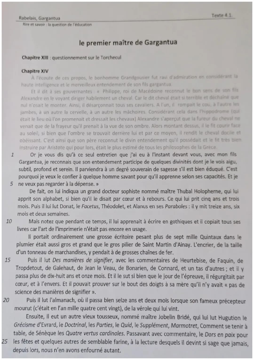 10
1
15
Rabelais, Gargantua
Rire et savoir : la question de l'éducation
Chapitre XIV
À l'écoute de ces propos, le bonhomme Grandgousier fut 
