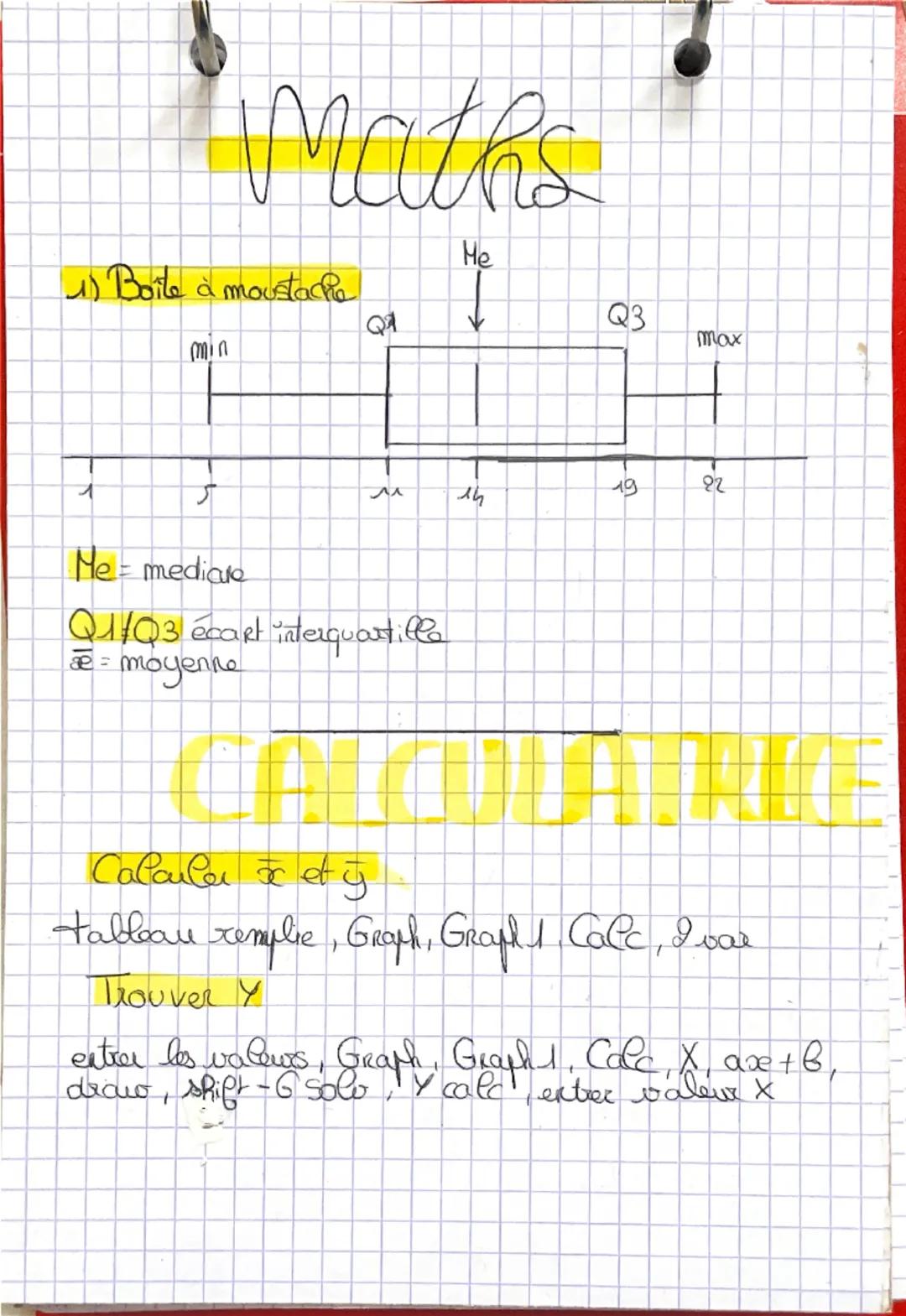 Maths
1) Boite à moustache
min
Q1
Не
Q3
max
M
·Me = mediate
Q1/03 écart interquartille
= moyenne
ли
19
30-
22
Calculer &c et y
tableau rempl