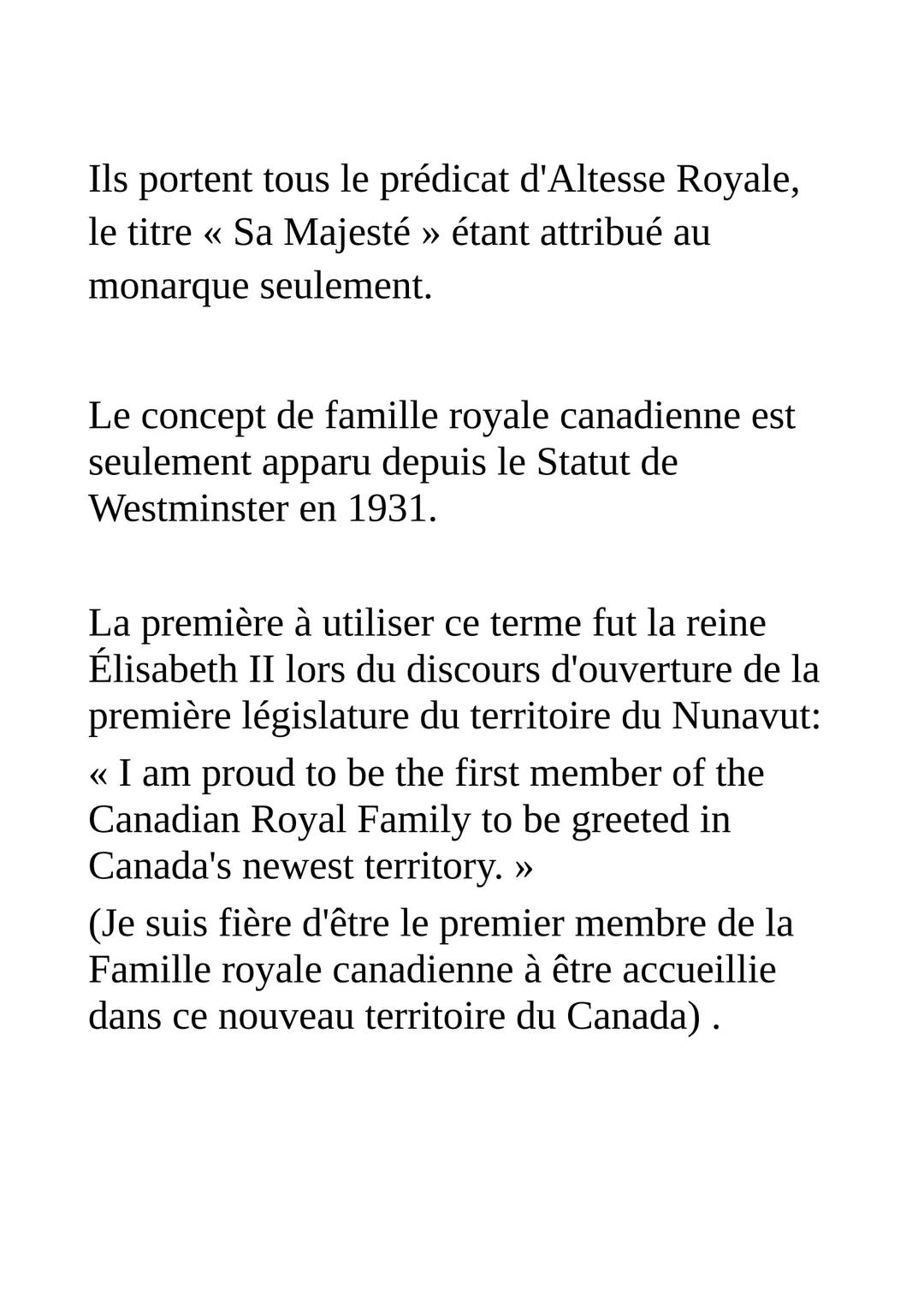 # Le concept d'une
« famille royale canadienne »

La Famille royale est un groupe de personnes
étroitement liées au monarque du Canada ;
c'e