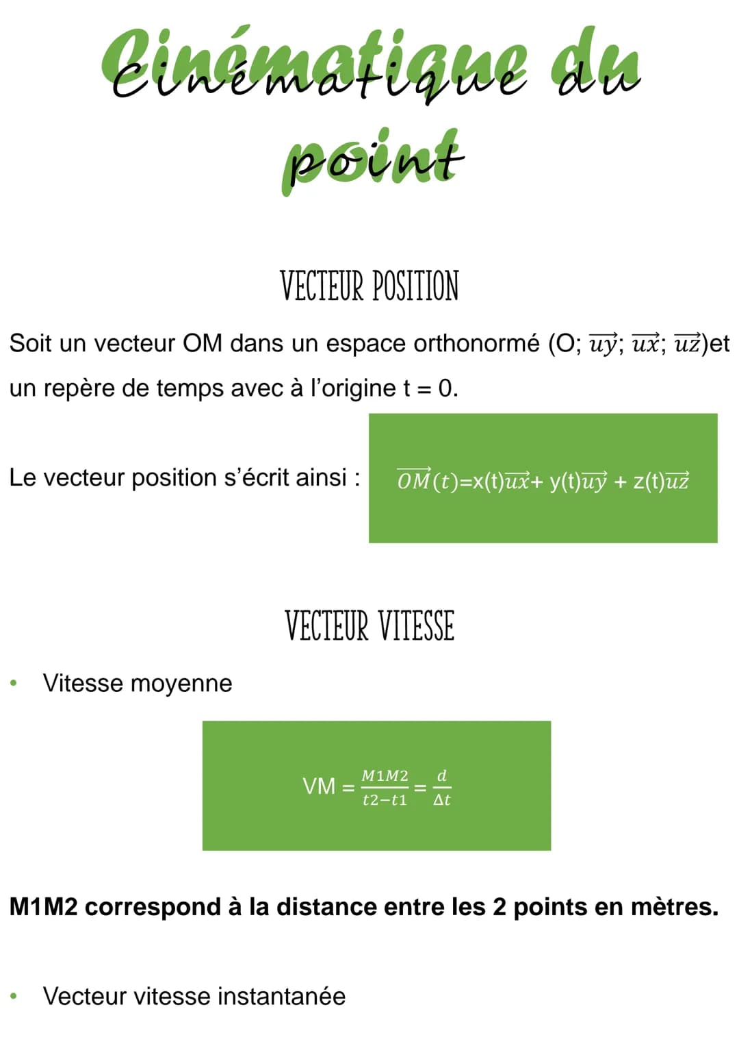 VECTEUR POSITION
Soit un vecteur OM dans un espace orthonormé (O; uỷ; ux; už)et
un repère de temps avec à l'origine t = 0.
Le vecteur positi