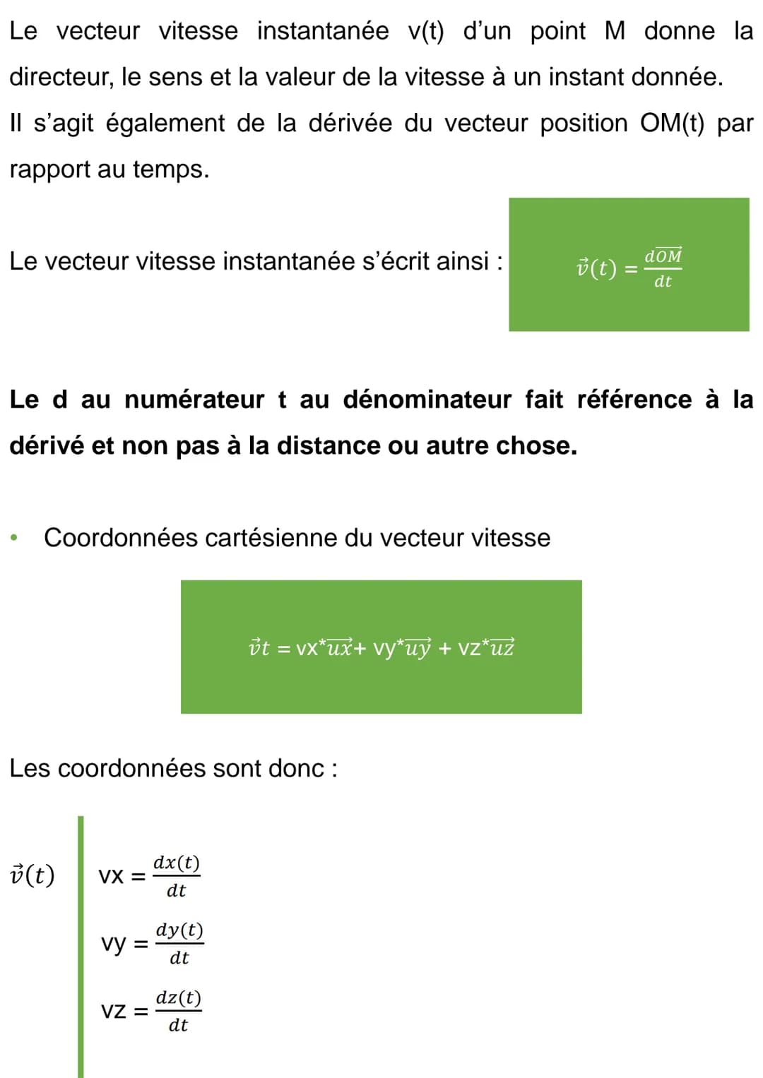VECTEUR POSITION
Soit un vecteur OM dans un espace orthonormé (O; uỷ; ux; už)et
un repère de temps avec à l'origine t = 0.
Le vecteur positi
