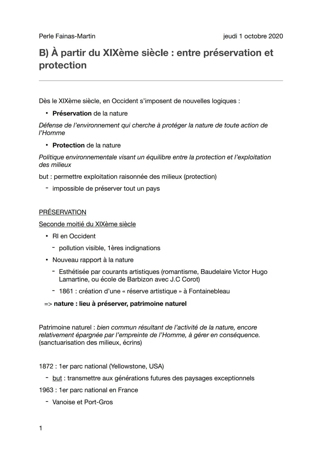 Perle Fainas-Martin
jeudi 1 octobre 2020
B) À partir du XIXème siècle : entre préservation et
protection
Dès le XIXème siècle, en Occident s