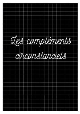 Know Les compléments circonstanciels  thumbnail