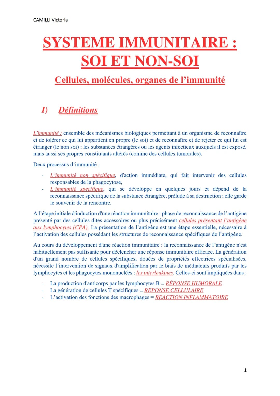 CAMILLI Victoria
SYSTEME IMMUNITAIRE :
SOI ET NON-SOI
Cellules, molécules, organes de l'immunité
I)
Définitions
L'immunité : ensemble des mé