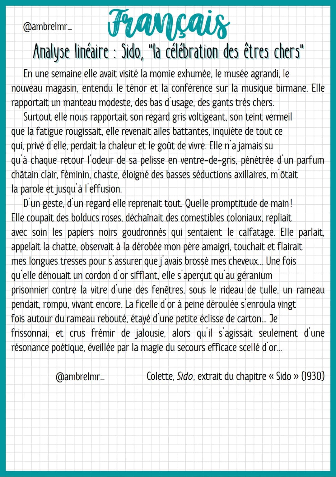 @ambrelmr_
Français
Analyse linéaire: Sido, "la célébration des êtres chers"
INTRODUCTION
Présentation du texte :
→ Auteur : Colette, de son