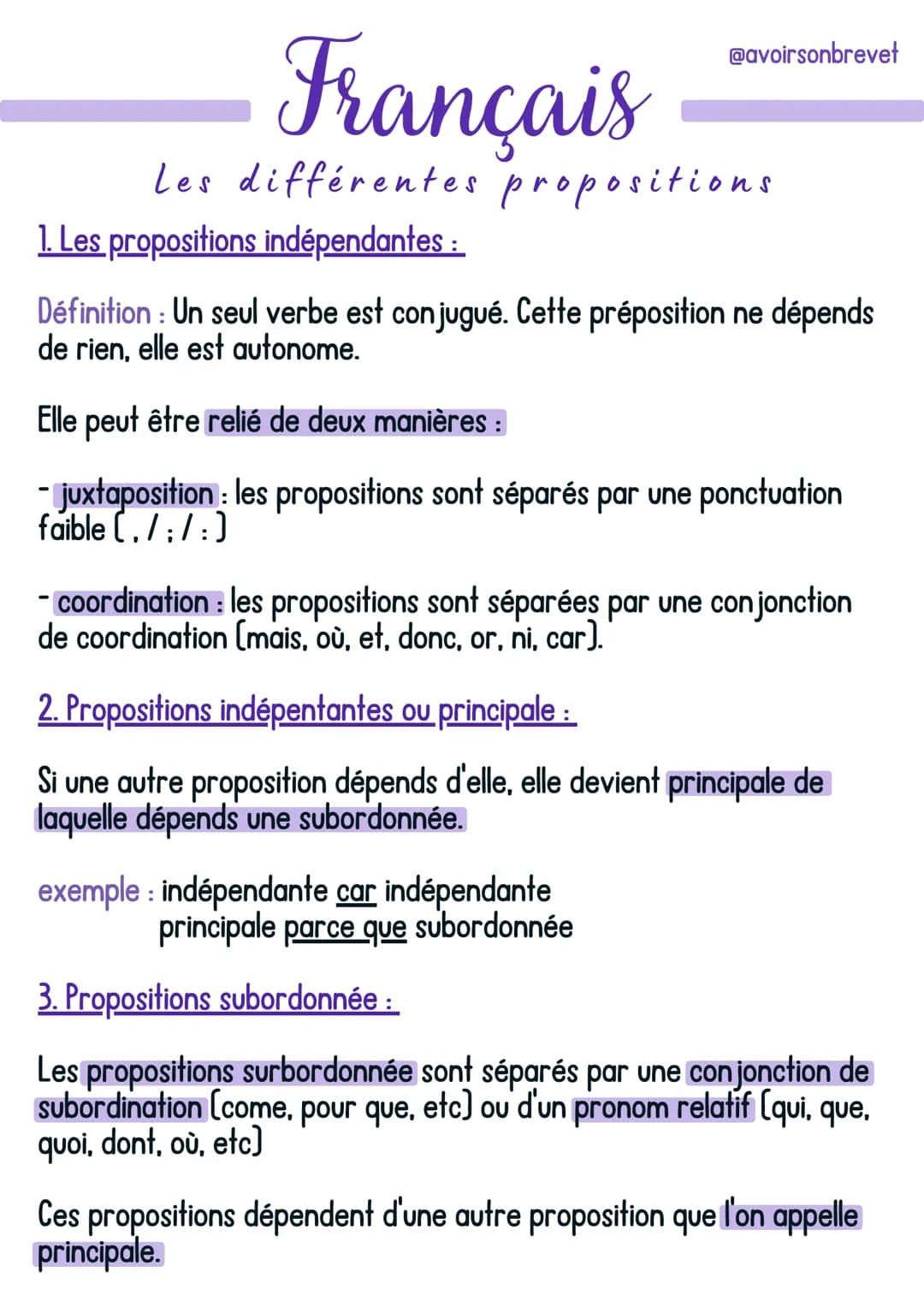 Français
@avoirsonbrevet
Les différentes propositions
1. Les propositions indépendantes :
Définition: Un seul verbe est conjugué. Cette prép