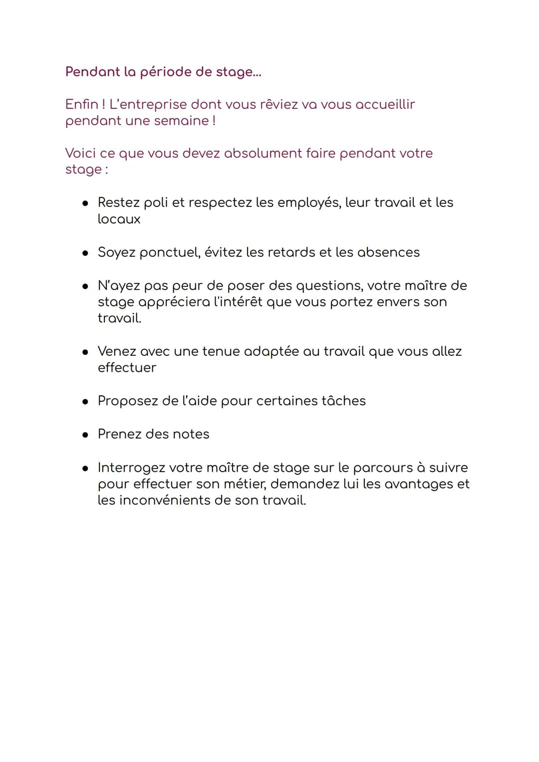LE STAGE DE 3EME
Lors de ton année de 3ème tu seras confronté au "stage" ou
"période d'observation".
Il dure en moyenne une semaine et te pe