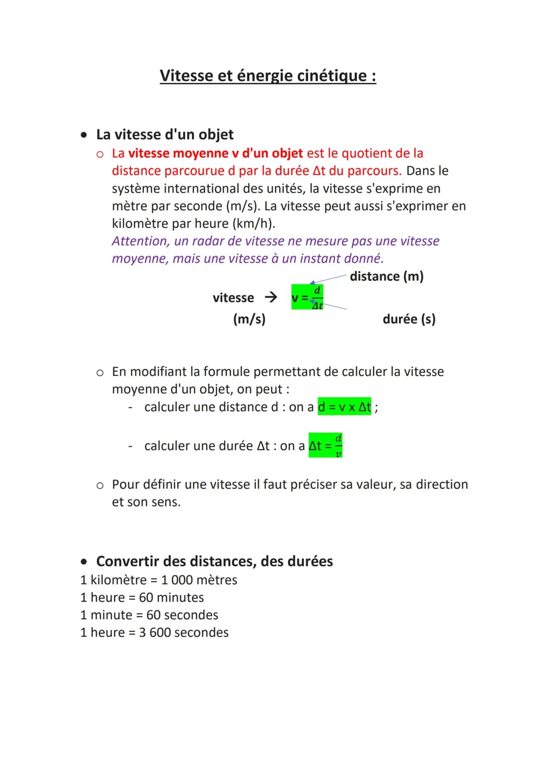 Vitesse et énergie cinétique :
• La vitesse d'un objet
o La vitesse moyenne v d'un objet est le quotient de la
distance parcourue d par la d