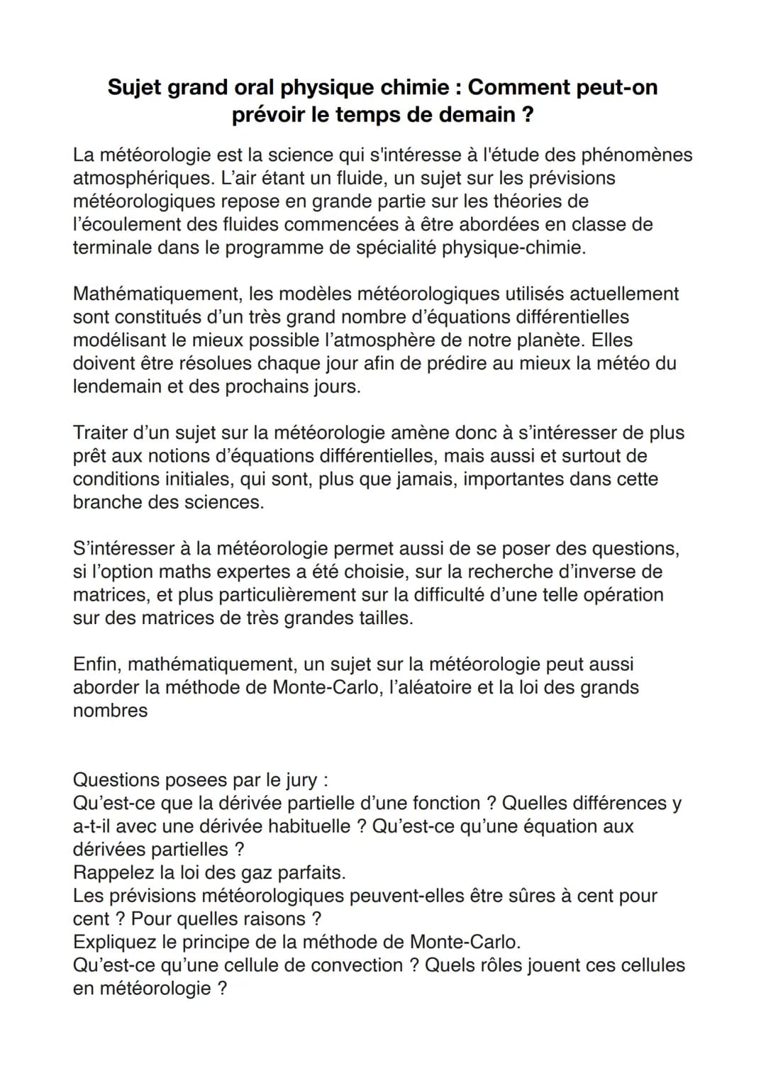 Sujet grand oral physique chimie : Comment peut-on
prévoir le temps de demain ?
La météorologie est la science qui s'intéresse à l'étude des