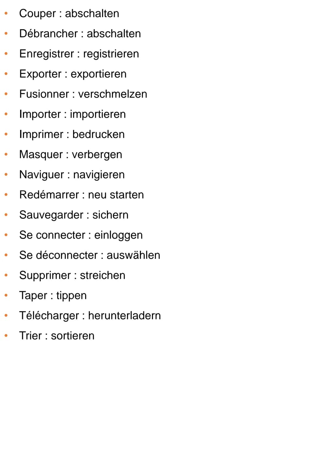 <h3 id="basiccomputervocabulary">Basic Computer Vocabulary</h3>
<p>Here is a list of basic computer vocabulary in French and German:</p>
<ul