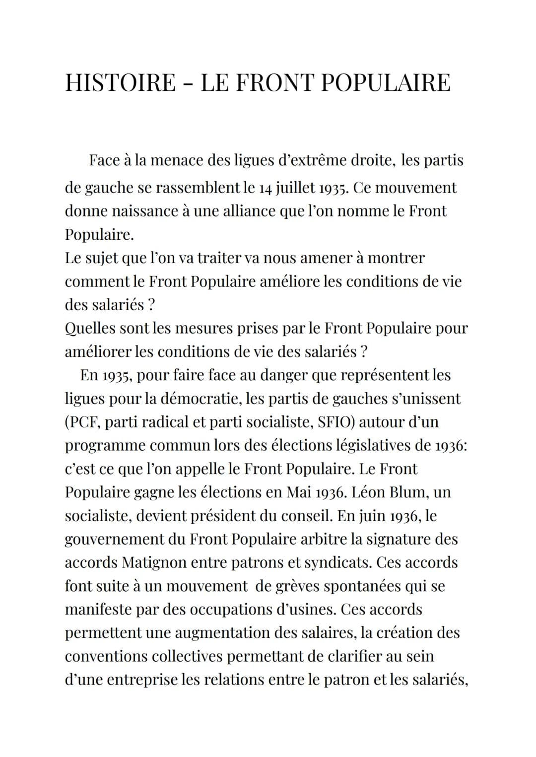 HISTOIRE - LE FRONT POPULAIRE
Face à la menace des ligues d'extrême droite, les partis
de gauche se rassemblent le 14 juillet 1935. Ce mouve