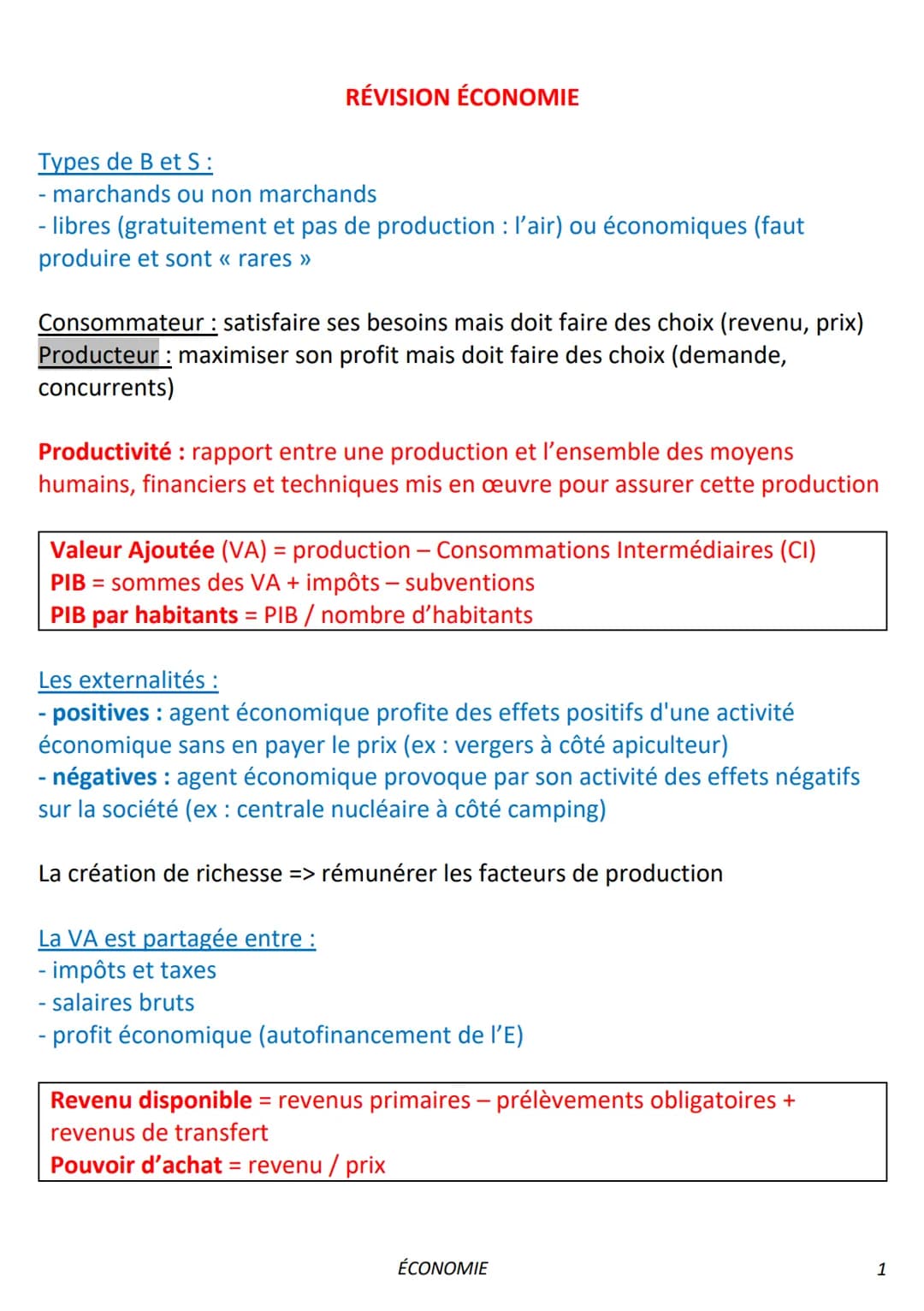 RÉVISION ÉCONOMIE
Types de B et S:
- marchands ou non marchands
- libres (gratuitement et pas de production : l'air) ou économiques (faut
pr