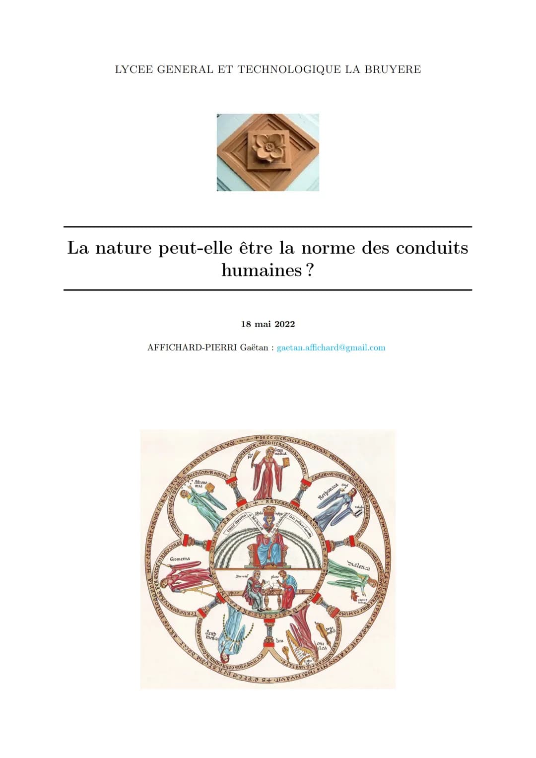 LYCEE GENERAL ET TECHNOLOGIQUE LA BRUYERE
La nature peut-elle être la norme des conduits
humaines ?
AFFICHARD-PIERRI Gaëtan: gaetan.affichar