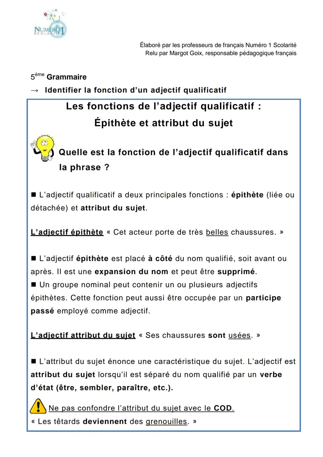 NUMERO
SCOLARIZE
Élaboré par les professeurs de français Numéro 1 Scolarité
Relu par Margot Goix, responsable pédagogique français
5ème Gram
