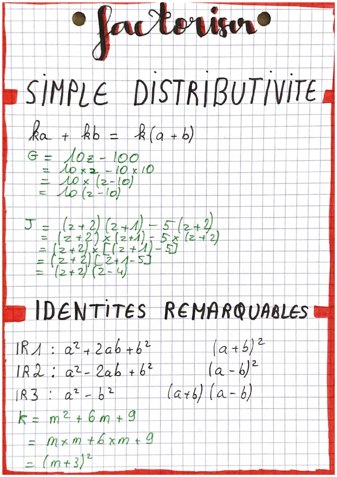 # factoriser

SIMPLE DISTRIBUTIVITE

ka + kb = k(a+b)

G = 102-100
= 10x2-10x10
= 10x (2-10)
= 10 (2-10)

J = (2+2) (2+1)-5(2+2)
= (2+2)x(2+