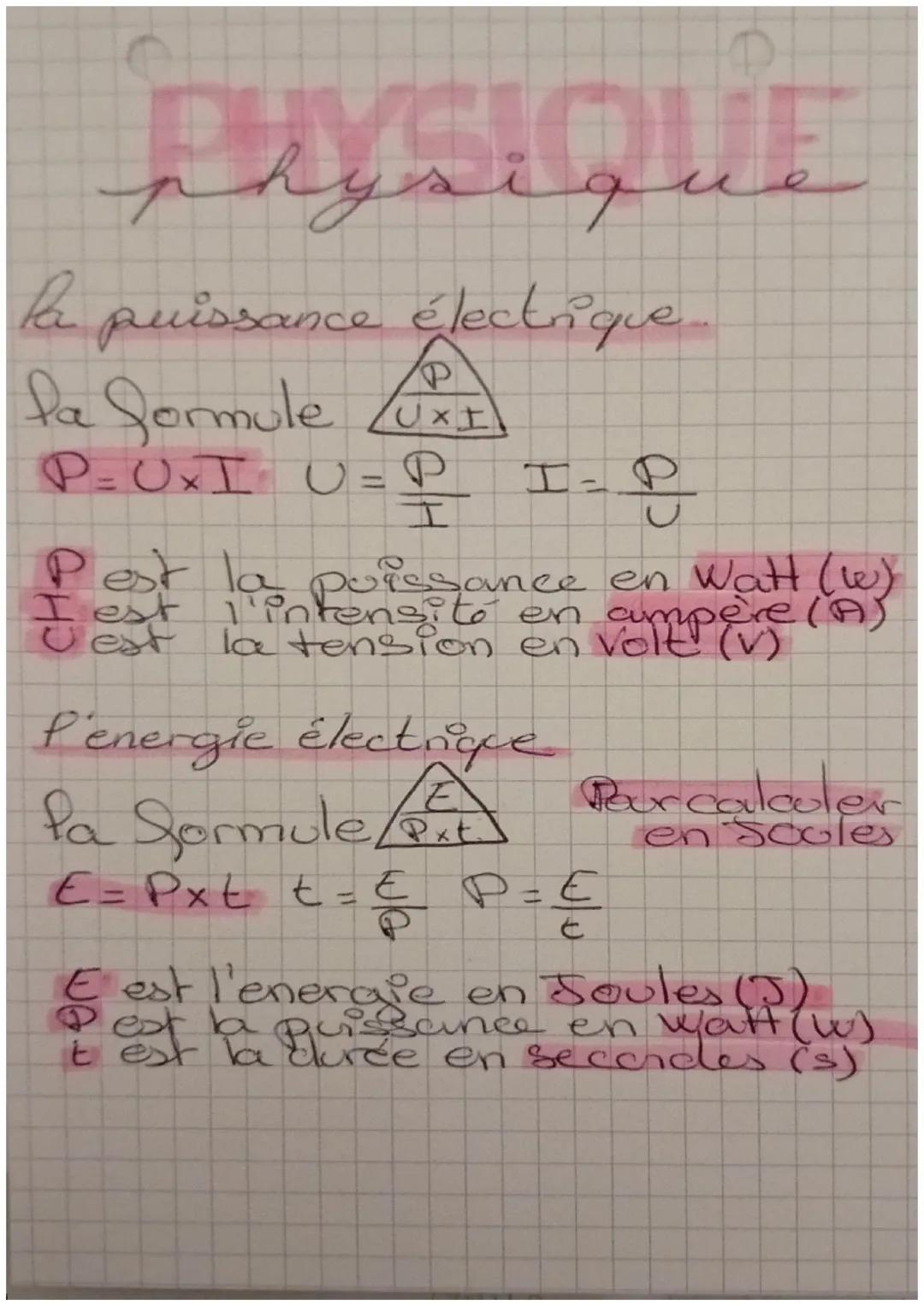 PAYSIQUE
la puissance électrique...
P
la formule (UXI)
P=UxI U=P
I
I=8
Pest la puissance en Watt (w)
I est l'intensito en ampère (A)
en
l'en