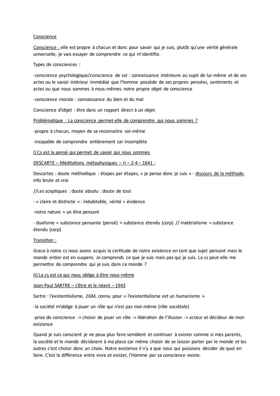 Conscience
Conscience : elle est propre à chacun et donc pour savoir qui je suis, plutôt qu'une vérité générale
universelle, je vais essayer