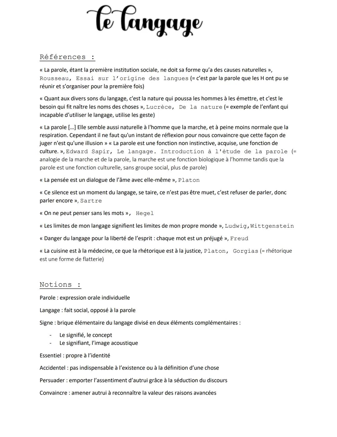 # Le langage

Références:

« La parole, étant la première institution sociale, ne doit sa forme qu'a des causes naturelles »,
Rousseau, Essa