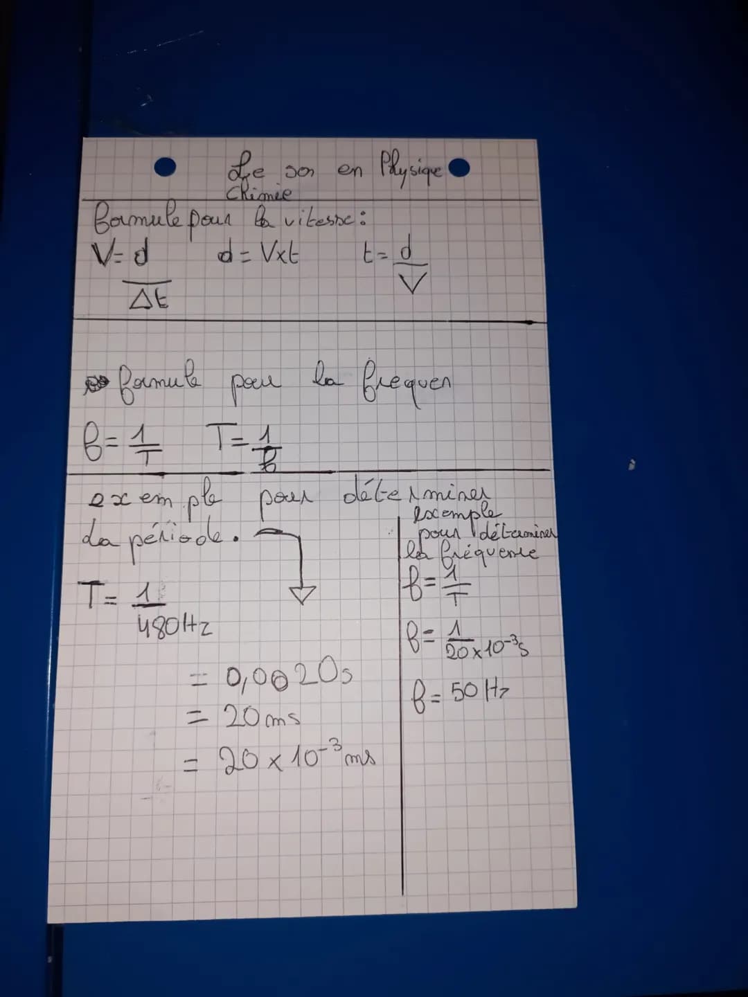 Le son
Chimie
formule pour la vitesse:
V= d
d = √xt
AE
Ватива рол
1
8= 4 T = ₁
ple pour
ех ет
La période.
48012
en
Physique
T
= 0,00205
E = 