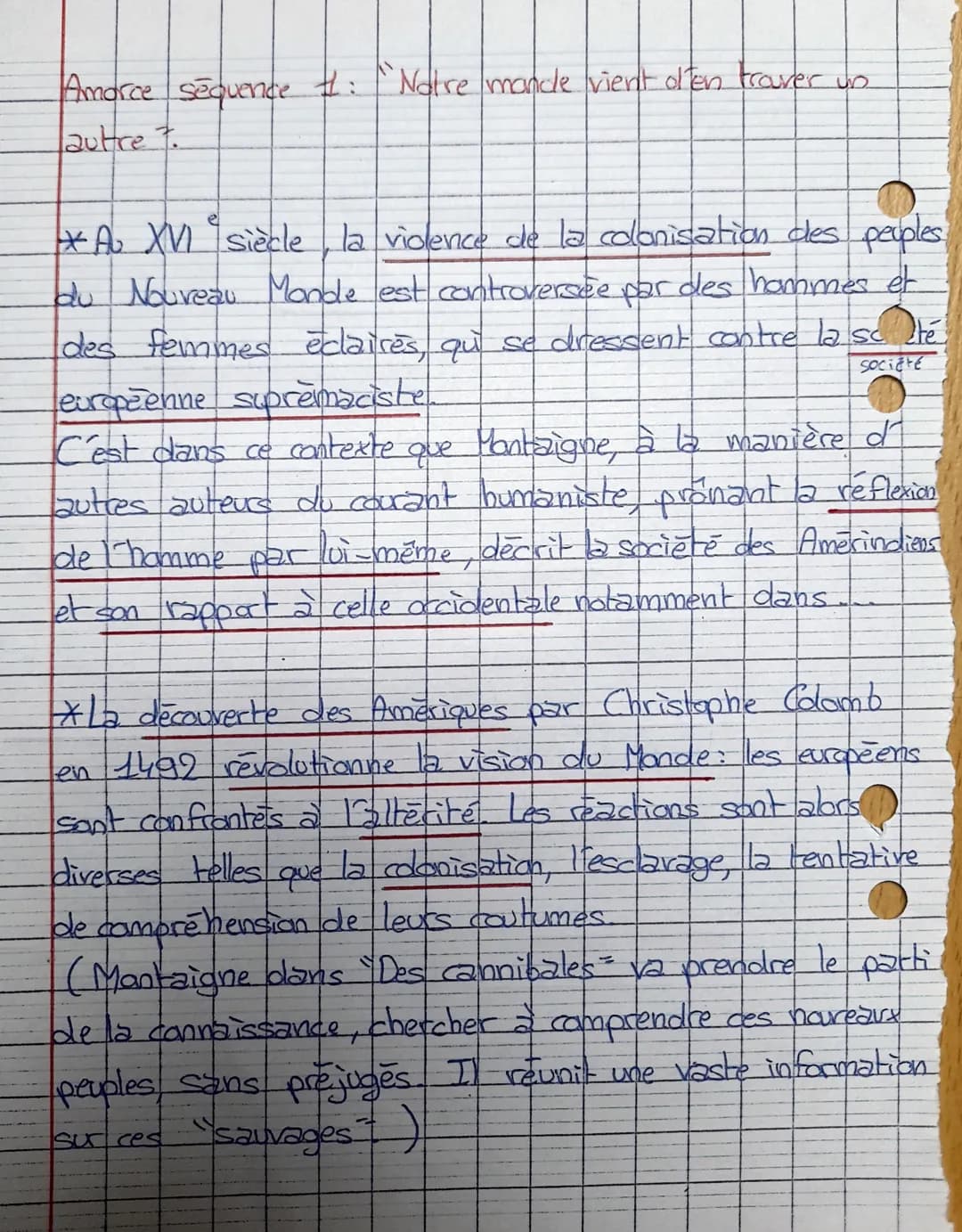 Amorce sequence : Notre mandle vient d'en trouver un
lauttre 7.
* Au XVI siècle la violence de la colonisation des peuples
du Nouveau Monde 
