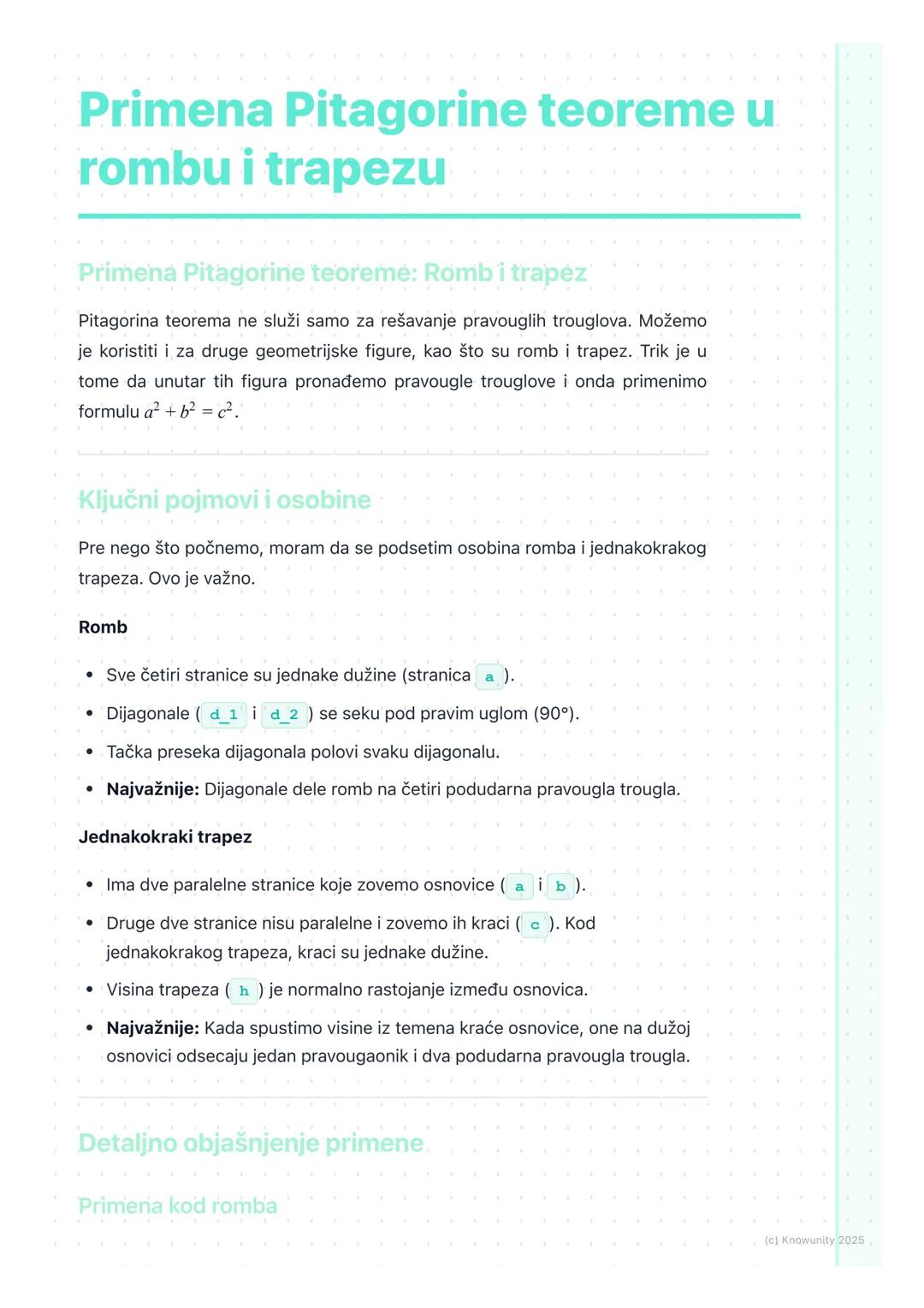# Primena Pitagorine teoreme u
rombu i trapezu

Primena Pitagorine teoreme: Romb i trapez

Pitagorina teorema ne služi samo za rešavanje pra
