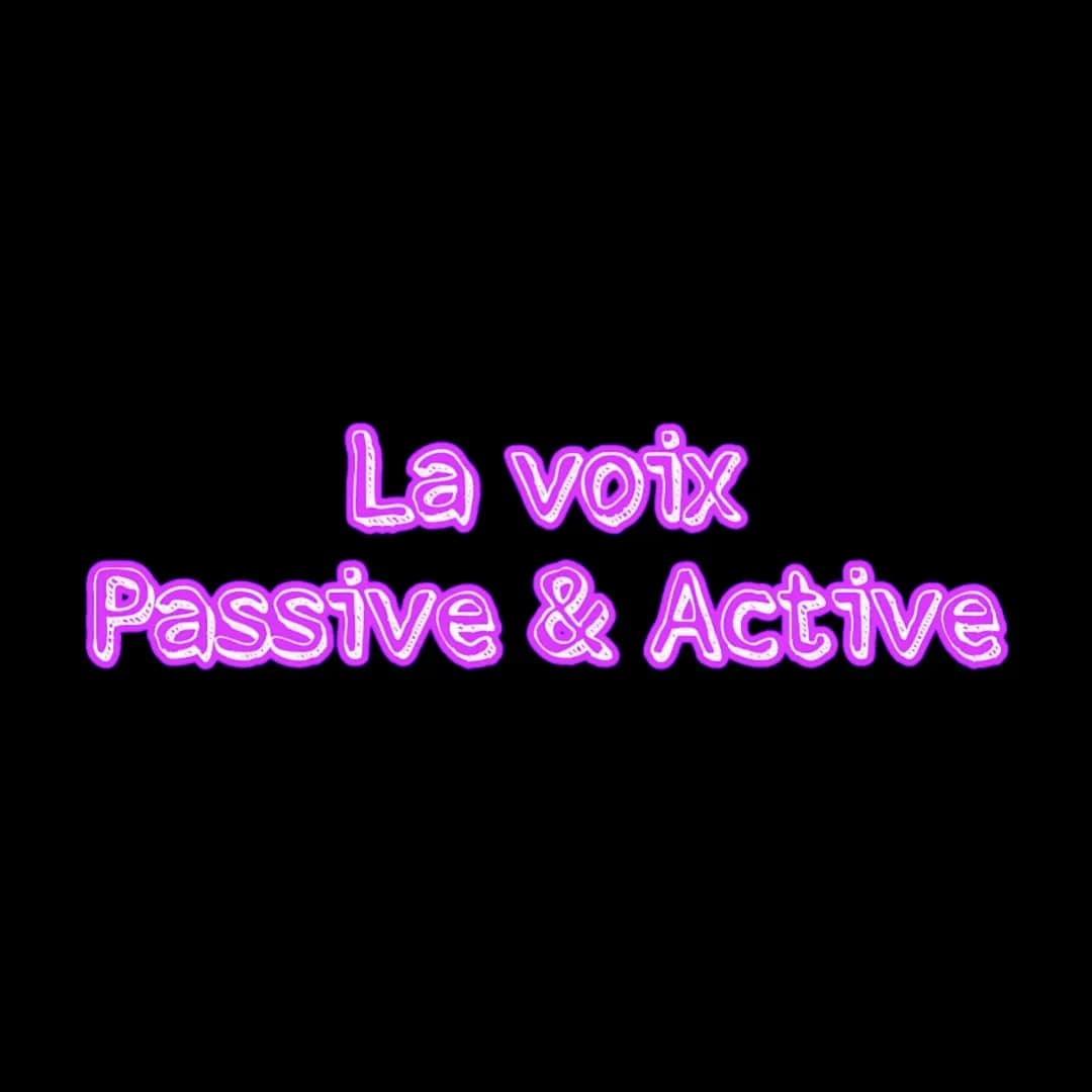 La voix
Passive & Active La voix passive
O
Il suffit d'ajouter le verbe be
("être") au prétérit, après le sujet
• Ensuite, écrivez le partic