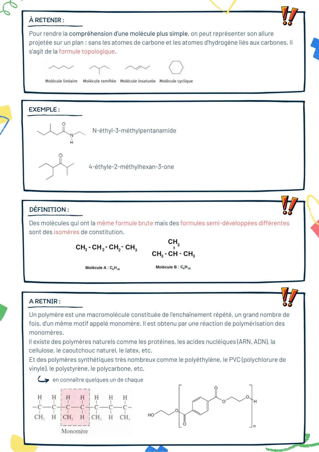 - Physique -
Formule topologique
RAPPEL:
Le nom d'une molécule organique est de la forme : préfixe - racine - suffixe. Pour les acides, le
n