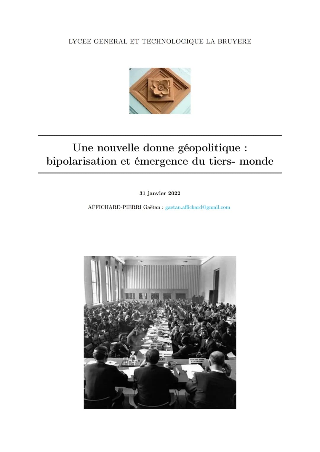 LYCEE GENERAL ET TECHNOLOGIQUE LA BRUYERE
Une nouvelle donne géopolitique :
bipolarisation et émergence du tiers- monde
31 janvier 2022
AFFI