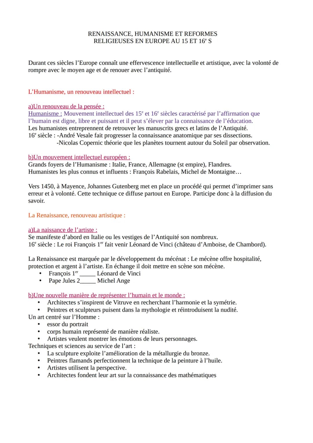 RENAISSANCE, HUMANISME ET REFORMES
RELIGIEUSES EN EUROPE AU 15 ET 16° S
Durant ces siècles l'Europe connaît une effervescence intellectuelle