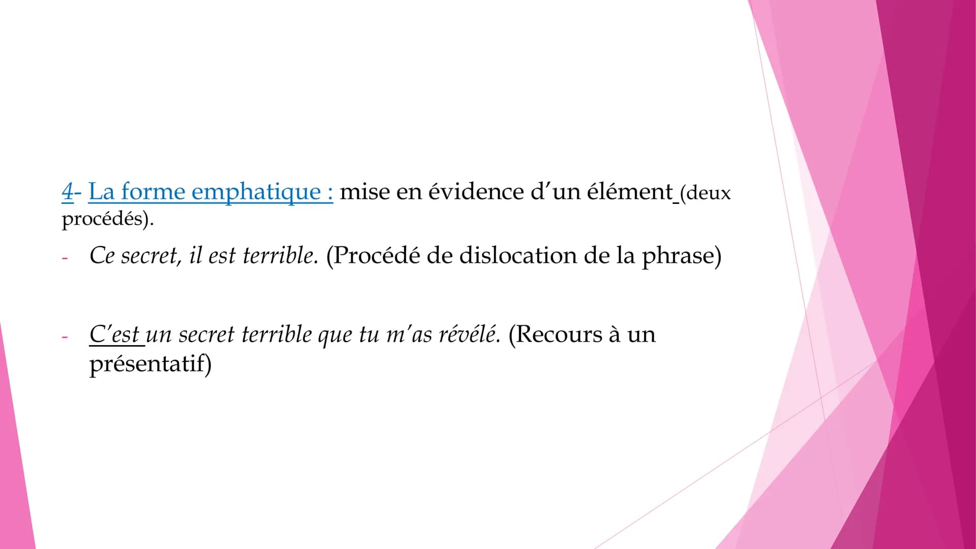 Les quatre types de phrase
1- La phrase déclarative (affirmer ou nier): Jean (n') est (pas) content.
2- La phrase interrogative (interroger)