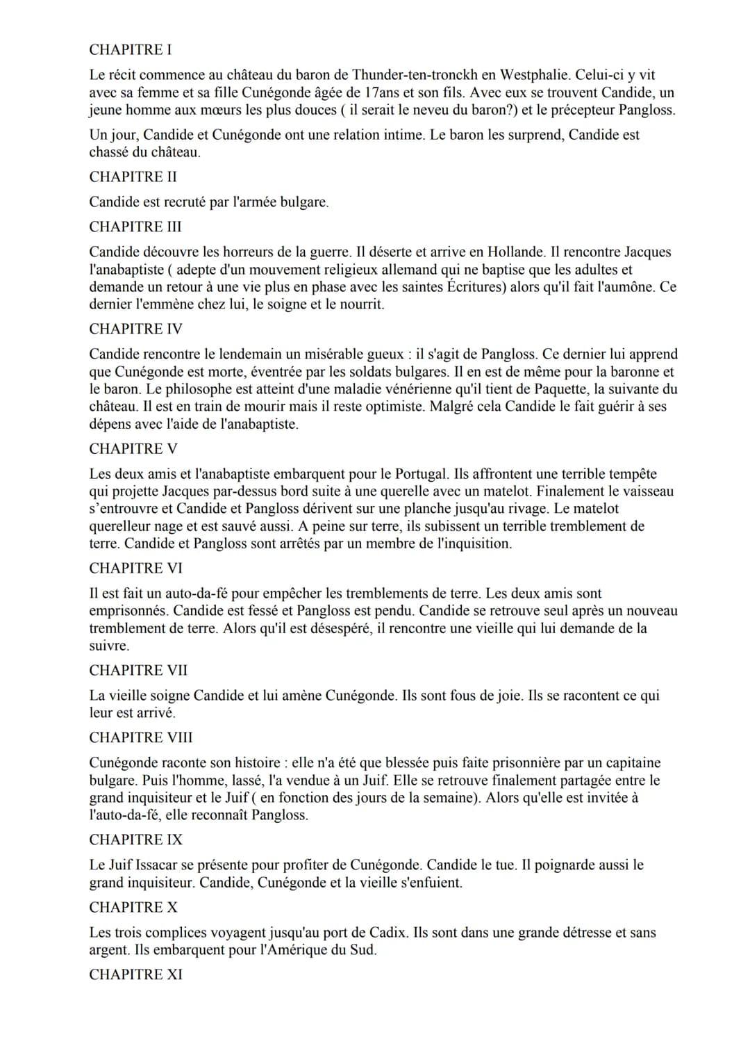 CHAPITRE I
Le récit commence au château du baron de Thunder-ten-tronckh en Westphalie. Celui-ci y vit
avec sa femme et sa fille Cunégonde âg