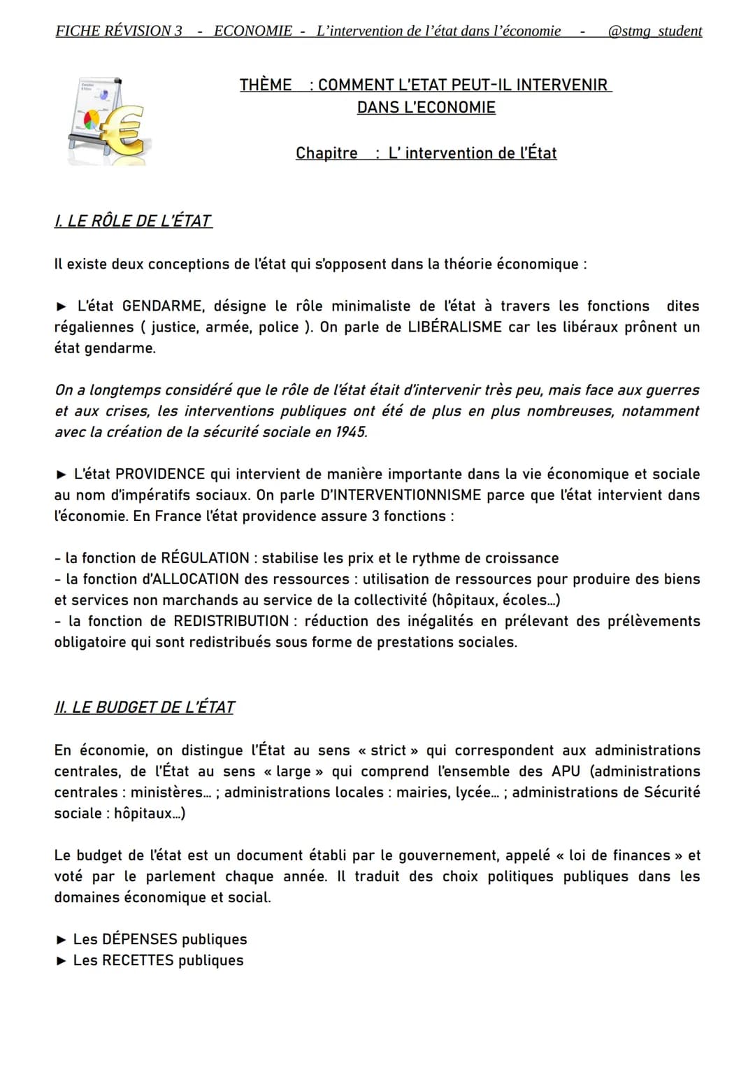 FICHE RÉVISION 3
ECONOMIE - L'intervention de l'état dans l'économie
@stmg student
THÈME COMMENT L'ETAT PEUT-IL INTERVENIR
DANS L'ECONOMIE
C