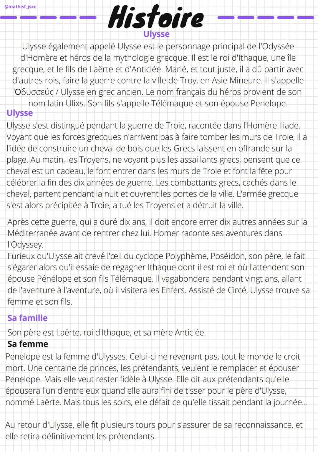 @mathisf_jsxc
Histoire
Ulysse
Ulysse également appelé Ulysse est le personnage principal de l'Odyssée
d'Homère et héros de la mythologie gre