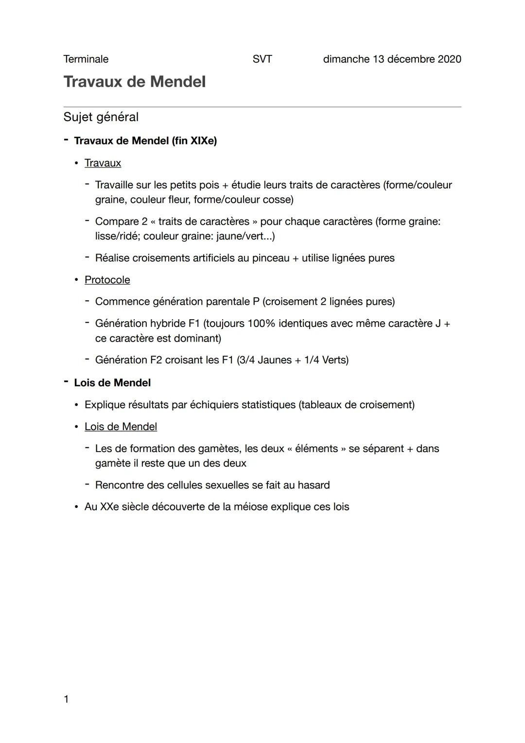 Terminale
Travaux de Mendel
Sujet général
Travaux de Mendel (fin XIXe)
Travaux
- Travaille sur les petits pois + étudie leurs traits de cara