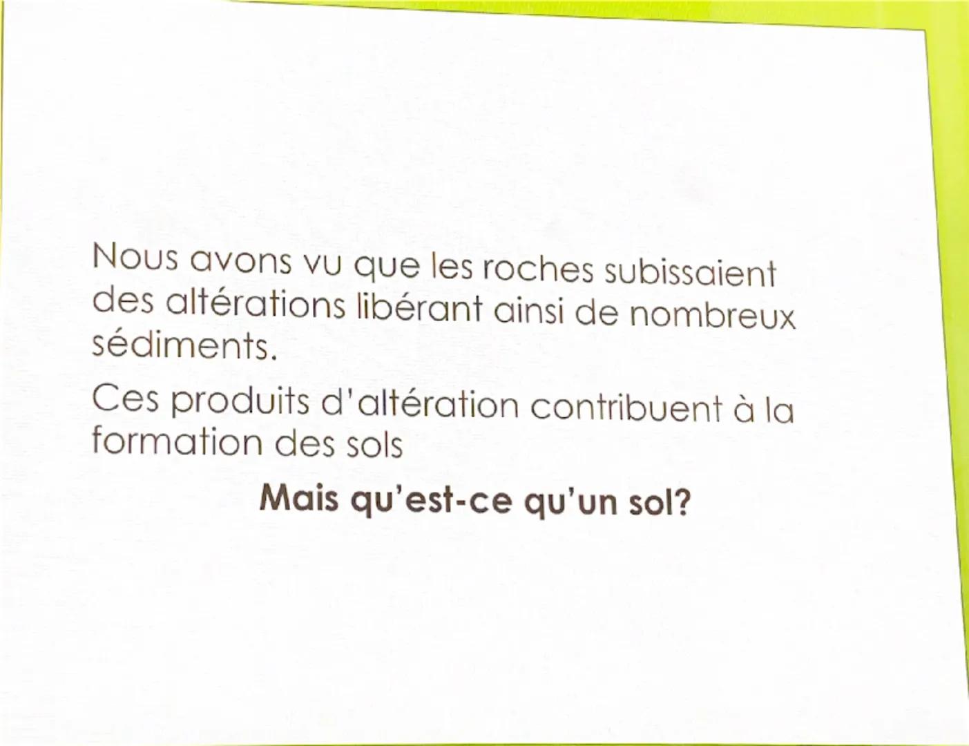 CHAPITRE 2 : STRUCTURE
ET FONCTIONNEMENT DES
AGROSYSTEMES Nous avons vu que les roches subissaient
des altérations libérant ainsi de nombreu