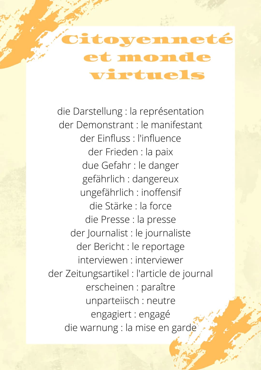 Citoyenneté
et monde
virtuels
die Darstellung : la représentation
der Demonstrant : le manifestant
der Einfluss: l'influence
der Frieden: la