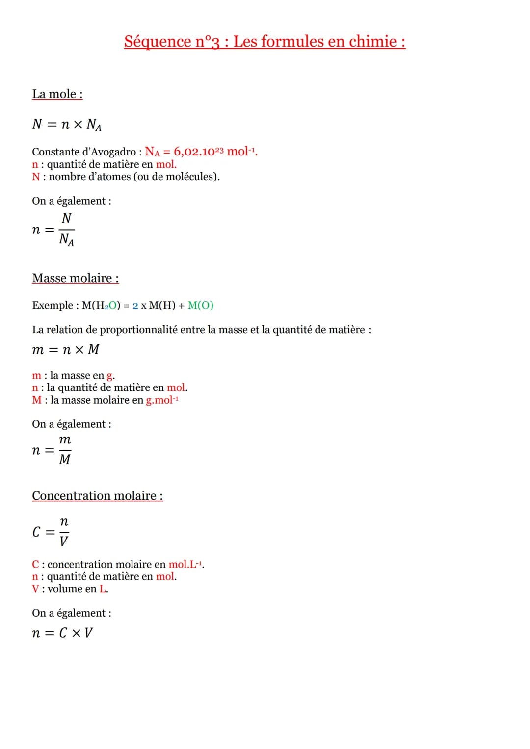 La mole :
N=n× NA
Constante d'Avogadro : NA = 6,02.10²3 mol-¹.
n quantité de matière en mol.
N: nombre d'atomes (ou de molécules).
On a égal