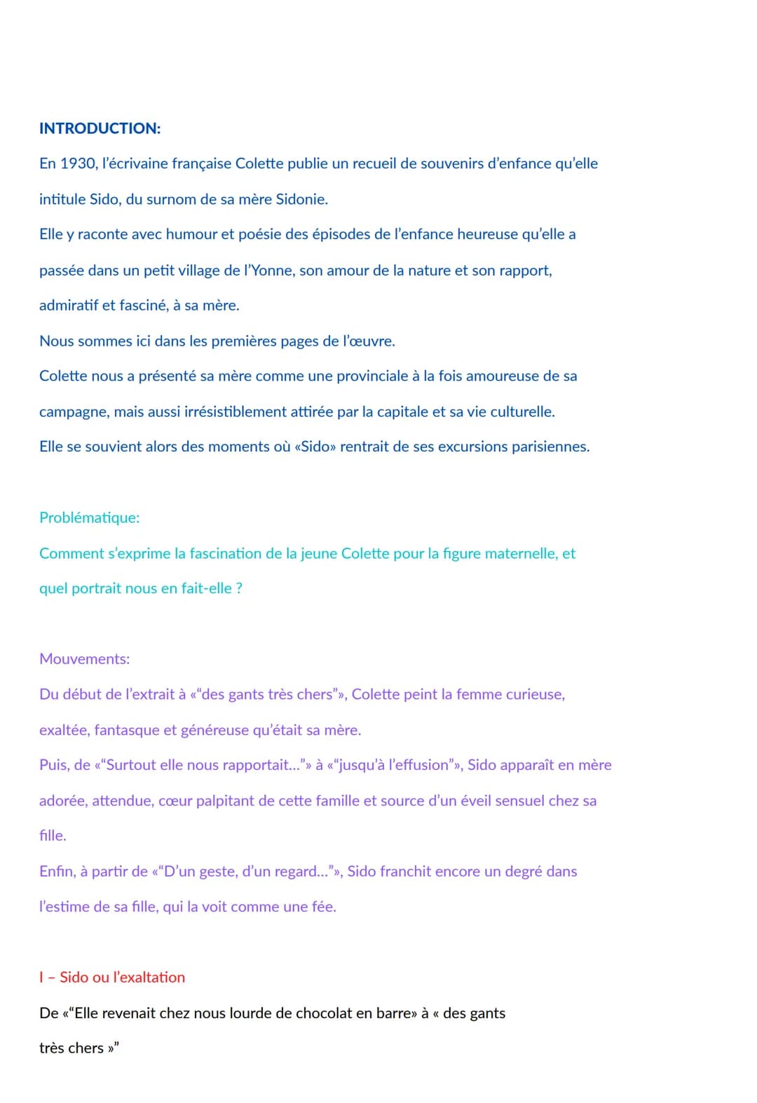 Sido suivi de Les vrilles de la
vigne
Texte à étudier:
Elle revenait chez nous lourde de chocolat en barre, de denrées exotiques et
d'étoffe