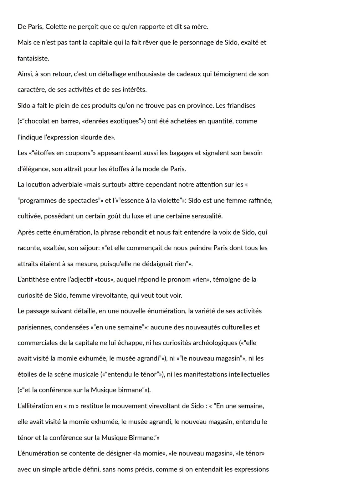 Sido suivi de Les vrilles de la
vigne
Texte à étudier:
Elle revenait chez nous lourde de chocolat en barre, de denrées exotiques et
d'étoffe