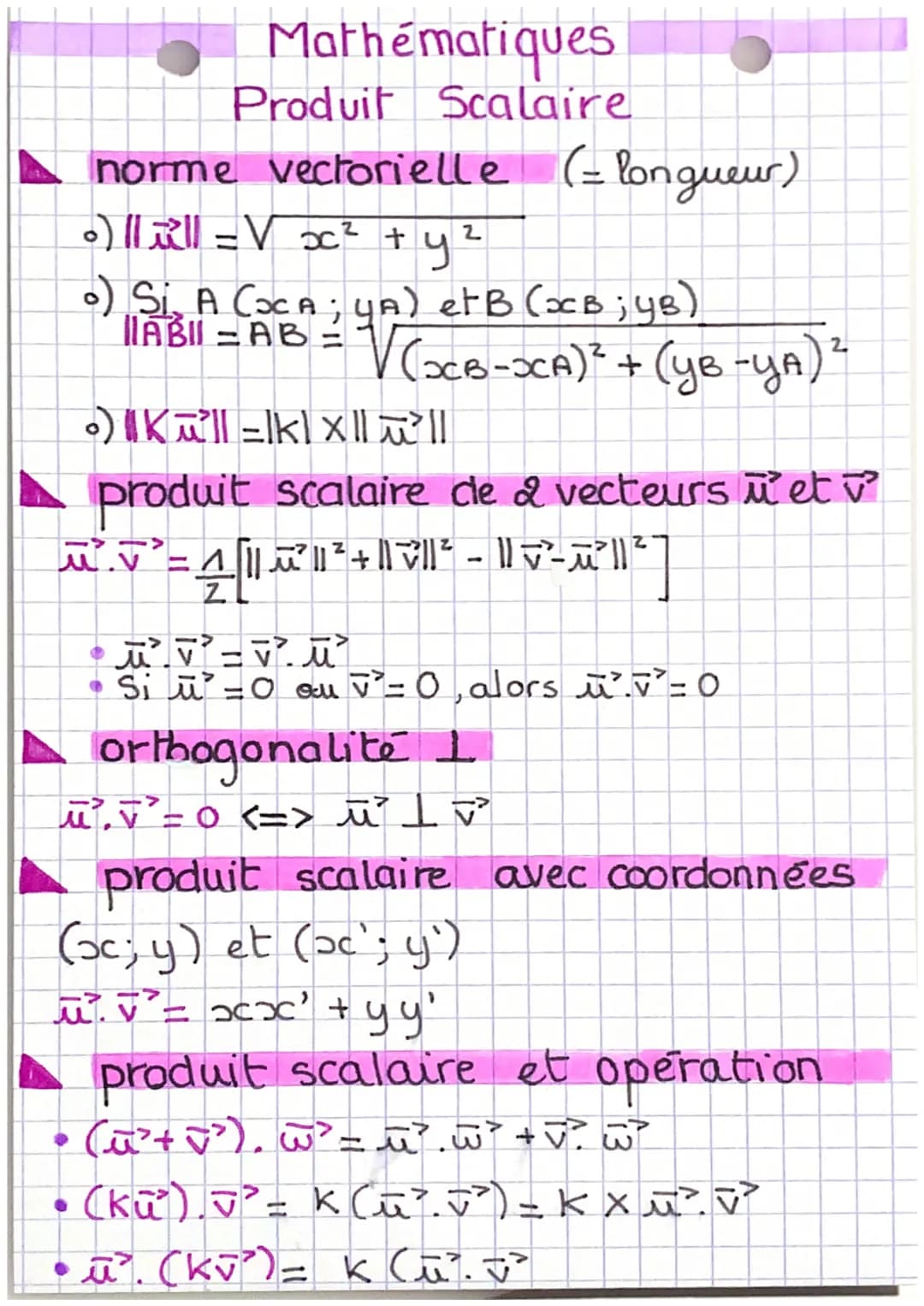 Mathématiques
Produit Scalaire
norme vectorielle (= longueur)
。) || ill =V x² + y²
•) Si₂ A (xA; YA) etB (xB; YB)
ABI=AB=
V(XB-XA)² + (YB -Y