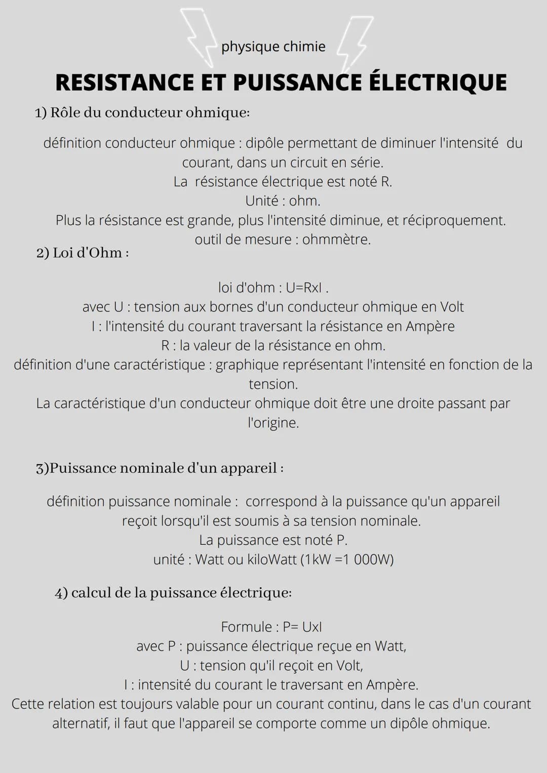 physique chimie
RESISTANCE ET PUISSANCE ÉLECTRIQUE
1) Rôle du conducteur ohmique:
43
définition conducteur ohmique : dipôle permettant de di