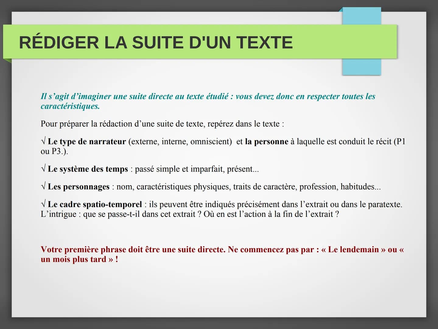 RÉDIGER UN RÉCIT
Rédiger un récit, c'est écrire un texte essentiellement narratif, donc raconter une histoire qui s'appuie sur
le texte étud